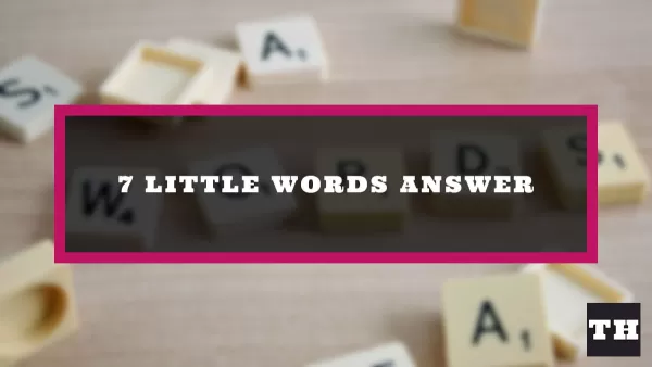 Ensembles de lettres : Réponses pour 7 Little Words - Essai Guidé