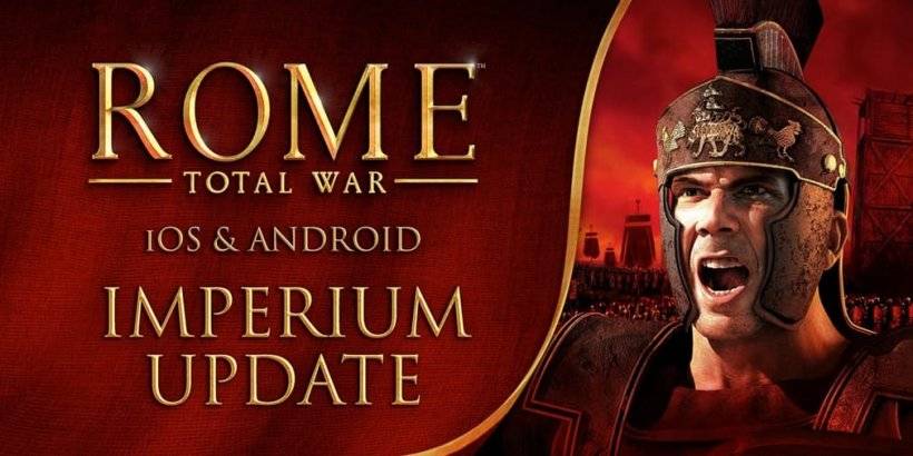 Feral Interactive's Rome: Total War mendapat kemas kini imperium utama