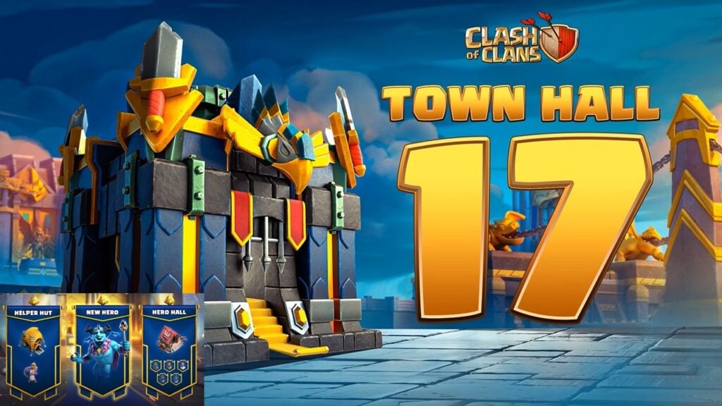 CoC dévoile Town Hall 17, révolutionnant le gameplay