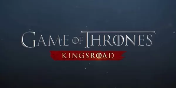 Game of Thrones: Kingsroad Teases Chapter 3 in Preview