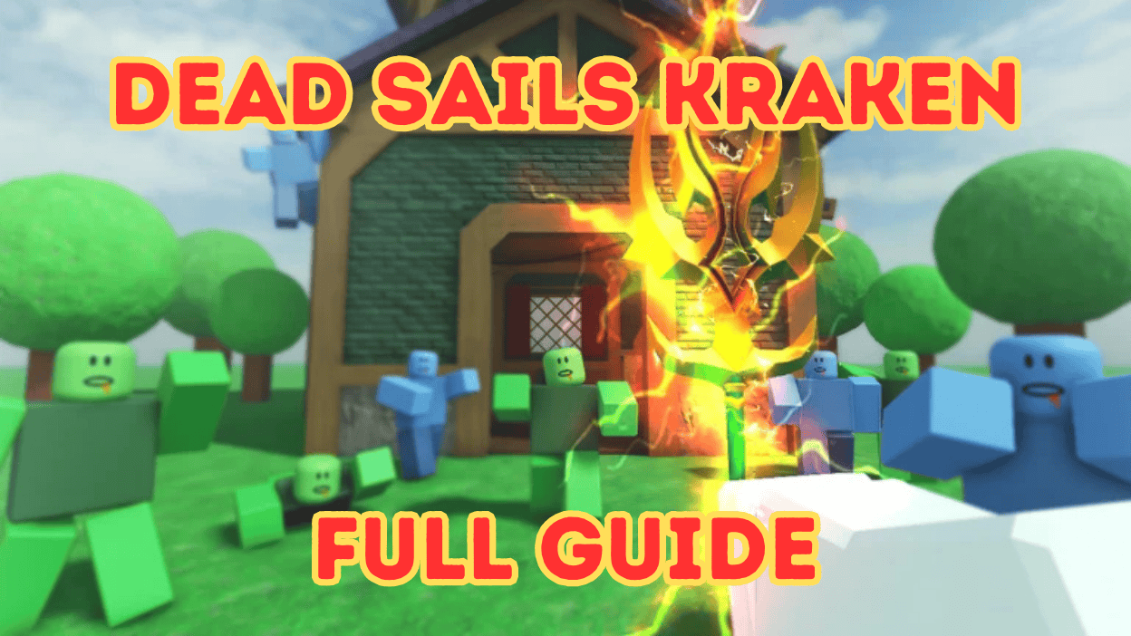 Updated Kraken Guide: Full Dead Sails Strategy