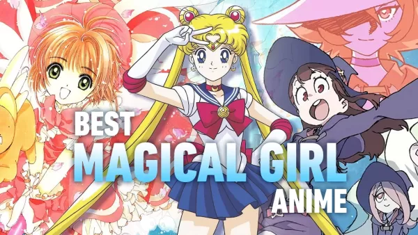 İlk 10 Büyülü Kız Anime: En Büyüleyici